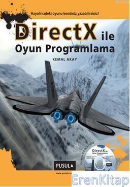 DirectX ile Oyun Programlama Kemal Akay