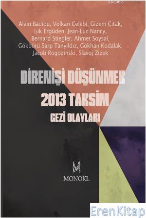 Direnişi Düşünmek :  2013 Taksim Gezi Olayları
