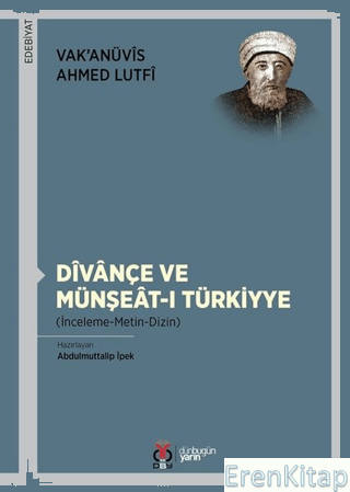 Divançe Ve Münşeat-ı Türkiyye Vak'anüvis Ahmed Lutfi