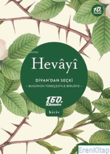 Divan'dan Seçki - Bugünün Türkçesiyle Birlikte Sansürsüz Hevayi