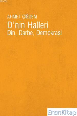 D'nin Halleri :  Din, Darbe, Demokrasi