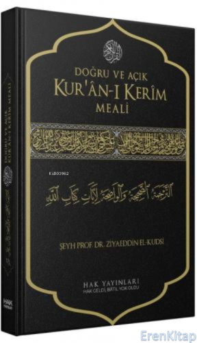 Doğru ve Açık Kur'an-ı Kerim Meali (Sadece Meal) Ziyaeddin El-kudsi
