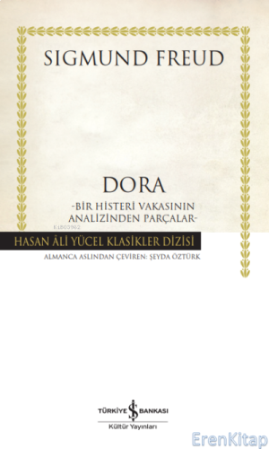 Dora – Bir Histeri Vakasının Analizinden Parçalar Ciltli Sigmund Freud