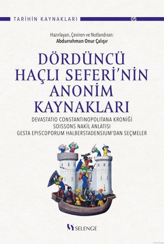 Dördüncü Haçlı Seferi'nin Anonim Kaynakları : Devastatio Constantinopo