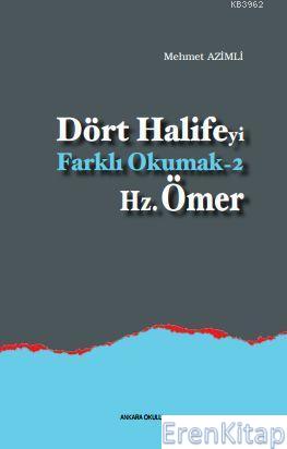 Dört Halife'yi Farklı Okumak 2 - Hz. Ömer Mehmet Azimli