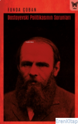 Dostoyevski Politikasının Sorunları Funda Çoban