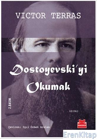 Dostoyevski'yi Okumak Victor Terras