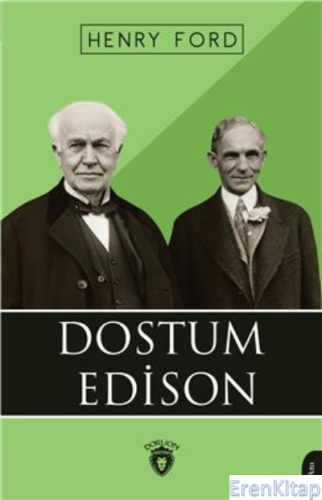 Dostum Edison Henry Ford