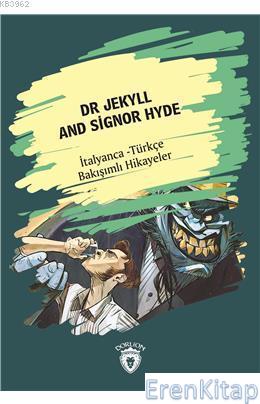 Dr Jekyll And Signor Hyde (Dr Jekyll Ve Bay Hyde) İtalyanca Türkçe Bak