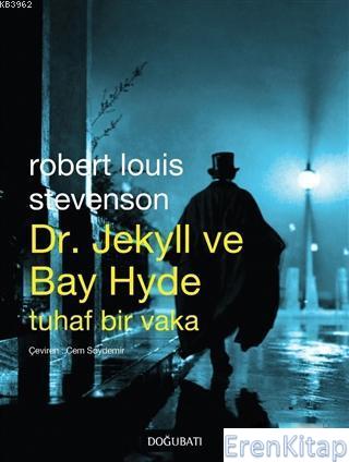 Dr. Jekyll ve Bay Hyde Tuhaf Bir Vaka Robert Louis Stevenson