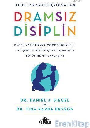 Dramsız Disiplin Daniel J. Siegel