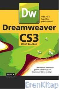 Dreamweaver CS3 :  WEB 2.0'A Hazırlıksız Yakalanmayın!