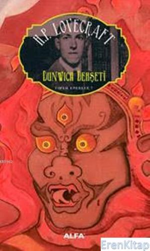 Dunwich Dehşeti Toplu Eserler 7 Howard Phillips Lovecraft