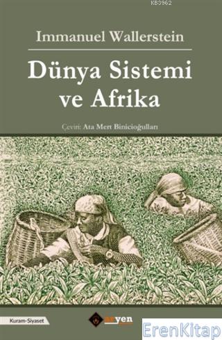 Dünya Sistemi ve Afrika Immanuel Wallerstein