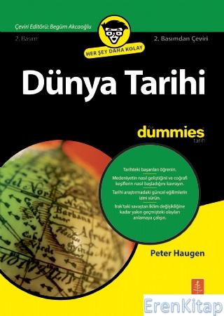 Dünya Tarihi For Dummies - World History For Dummies Peter Haugen
