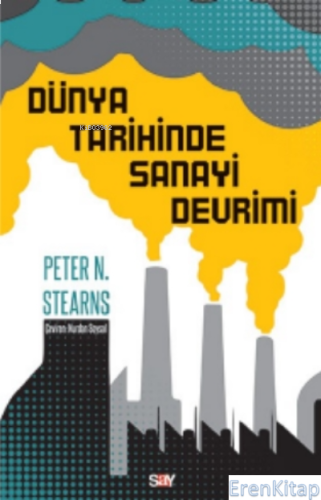 Dünya Tarihinde Sanayi Devrimi Peter N. Stearns