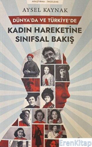 Dünya'da ve Türkiye'de Kadın Hareketine Sınıfsal Bakış