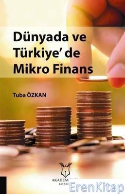 Dünyada ve Türkiye'de Mikro Finans Tuba Özkan
