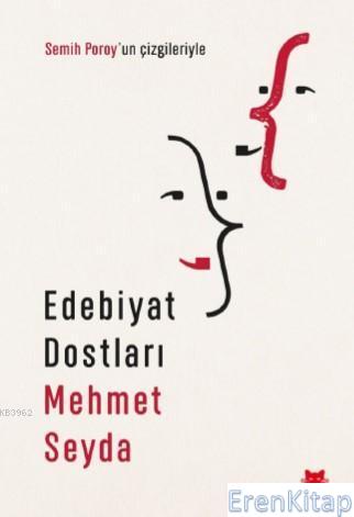 Edebiyat Dostları Mehmet Seyda