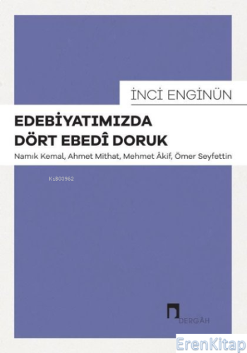 Edebiyatımızda Dört Edebi Doruk: Namık Kemal, Ahmet Mithat, Mehmet Aki