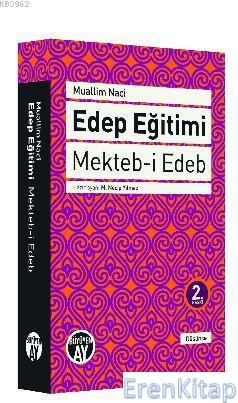 Edep Eğitimi - Mekteb - i Edeb Muallim Naci