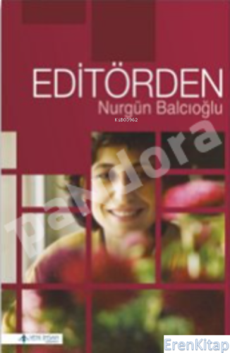 Editörden Nurgün Balcıoğlu