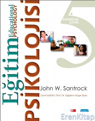 Eğitim Psikolojisi - Educational Psychology John W. Santrock