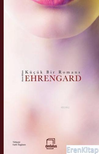 Ehrengard "Küçük Bir Romans" Karen Blixen