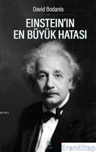 Einstein'ın En Büyük Hatası David Bodanis