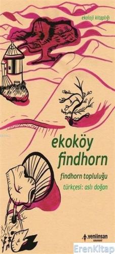 Ekoköy Findhorn - Findhorn Topluluğu Kolektif