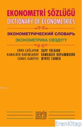 Ekonometri Sözlüğü :  Dictionary of Econometrics