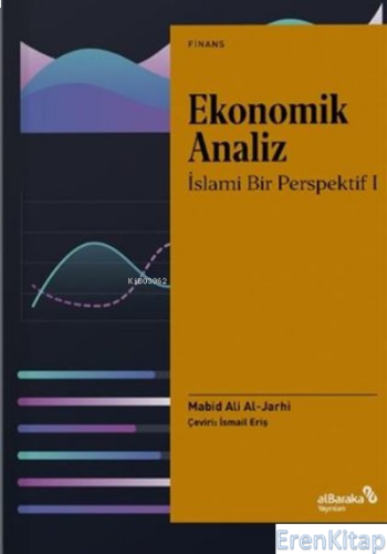 Ekonomik Analiz : İslami Bir Perspektif 1 Mabid Ali Al-Jarhi