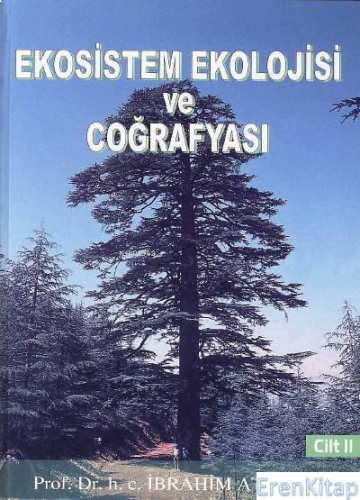 Ekosistem Ekolojisi Ve Coğrafyası (2 Cilt) İbrahim Atalay