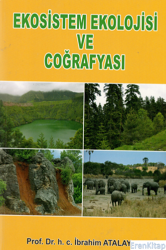 Ekosistem Ekolojisi Ve Coğrafyası İbrahim Atalay
