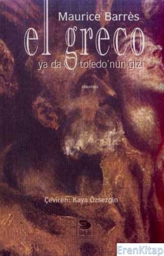 El Greco ya da Toledo'nun Gizi %10 indirimli Kaya Özsezgin