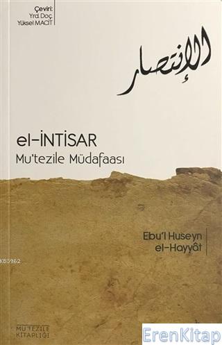 El-İntisar - Mu'tezile Müdafaası Ebu'l Huseyn el-Hayyat