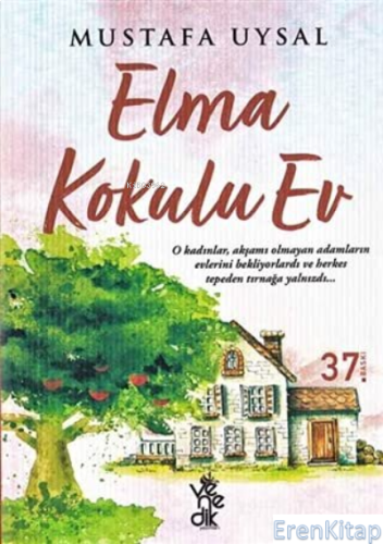 Elma Kokulu Ev Mustafa Uysal