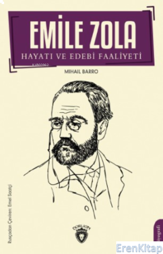 Emile Zola Hayatı ve Edebi Faaliyeti