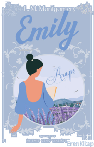 Emily - Arayış (Ciltli) Lucy Maud Montgomery