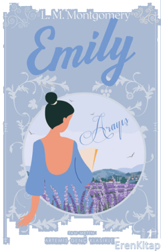 Emily - Arayış Lucy Maud Montgomery
