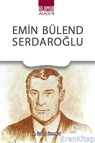 Emin Bülent Serdaroğlu Öznur Özdarıcı