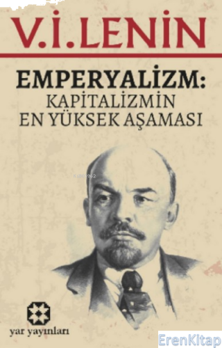 Emperyalizm;Kapitalizmin En Yüksek Aşaması V. İ. Lenin