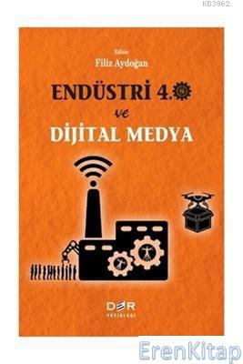 Endüstri 4.0 ve Dijital Medya
