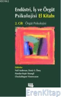 Örgüt Psikolojisi 2.Cilt Endüstri İş ve Örgüt Psikolojisi El Kitabı N.