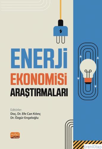 Enerji Ekonomisi Araştırmaları Efe Can Kılınç
