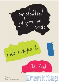 Entelektüel Çalışma ve İrade / İrade Terbiyesi 2 Jules Payot