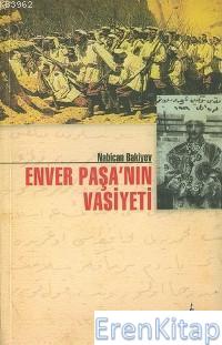 Enver Paşa'nın Vasiyeti Nabican Bakiyev
