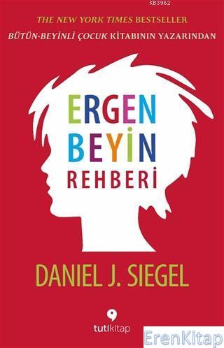 Ergen Beyin Rehberi Daniel J. Siegel