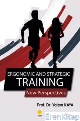 Ergonomic and Strategic Training