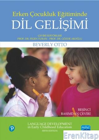 Erken Çocukluk Eğitiminde Dil Gelişimi - Language Development in Early Childhood Education